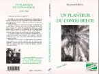 Un planteur du Congo Belge (eBook, PDF)