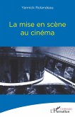 La mise en scène au cinéma (eBook, ePUB)