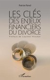 Les clés des enjeux financiers du divorce (eBook, ePUB)