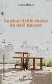 La plus vieille chaise du Café hasard (eBook, PDF)