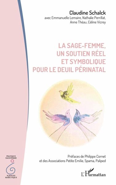 La sage-femme, un soutien réel et symbolique pour le deuil périnatal (eBook, ePUB)