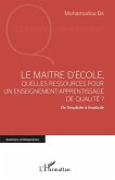 Le maître d'école, quelles ressources pour un enseignement-apprentissage de qualité ? (eBook, ePUB)