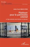 Plaidoyer pour le patrimoine colonial (eBook, PDF)