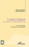 Lorand Gaspar ou l'écriture d'un cheminement de vie (eBook, PDF)