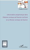 L'énonciation polyphonique dans l'<em>Histoire comique de Francion</em> de Sorel et <em>Le Roman comique</em> de Scarron (eBook, PDF)