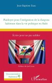 Plaidoyer pour l'intégration de la diaspora haïtienne dans la vie politique en Haïti (eBook, ePUB)