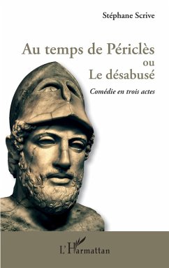 Au temps de Périclès ou Le désabusé (eBook, PDF) - Scrive