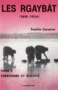 Les Rgaybat (1610-1934) (eBook, PDF) - Caratini