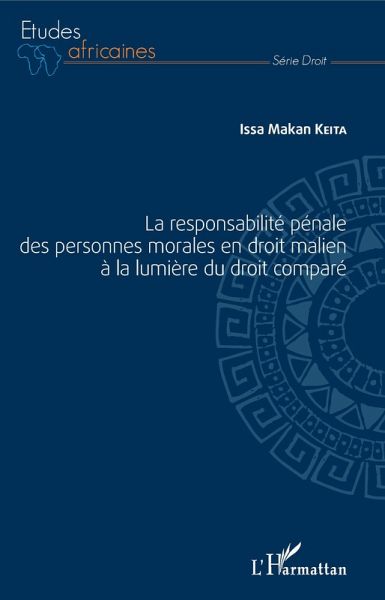 La responsabilité pénale des personnes morales en droit malien à la lumière du droit comparé (eBook, PDF)