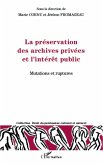 La préservation des archives privées et l'intérêt public (eBook, PDF)