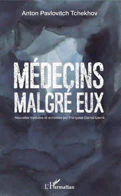 Médecins malgré eux (eBook, PDF) - Tchekhov; Darnal-Lesne