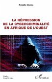 La répression de la cybercriminalité en Afrique de l'Ouest (eBook, ePUB)