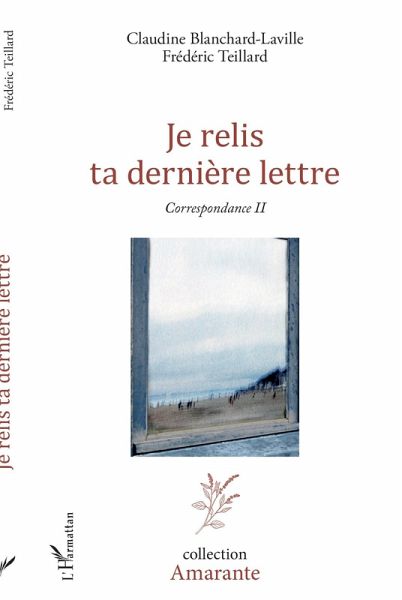 Je relis ta dernière lettre (eBook, ePUB) Je relis ta dernière lettre (eBook, ePUB)
