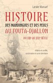 Histoire des Mandingues et des Peuls au Fouta-Djallon du XIIIe au XXIe siècle (eBook, PDF)
