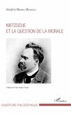 Nietzsche et la question de la morale (eBook, PDF) Nietzsche et la question de la morale (eBook, PDF)