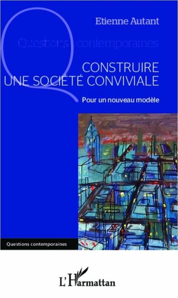 Construire une société conviviale (eBook, PDF)