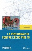 La psychanalyse contre l'écho vide 19 (eBook, ePUB)
