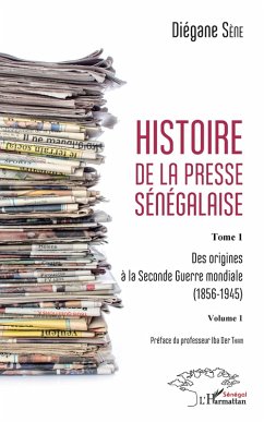 Cover Histoire de la presse sénégalaise Tome 1 Volume 1 (eBook, PDF)