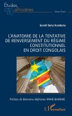 L'anatomie de la tentative de renversement du régime constitutionnel en droit congolais (eBook, PDF)