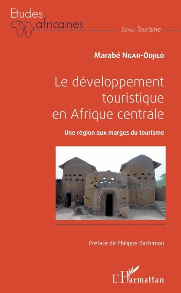 Le développement touristique en Afrique centrale (eBook, ePUB) Le développement touristique en Afrique centrale (eBook, ePUB)