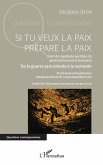 Si tu veux la paix prépare la paix (eBook, ePUB)