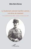 Le lieutenant-colonel Camille Loichot, une âme de résistant (eBook, PDF) Le lieutenant-colonel Camille Loichot, une âme de résistant (eBook, PDF)