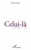 Celui-là (eBook, PDF)
