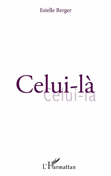 Celui-là (eBook, PDF) Celui-là (eBook, PDF)