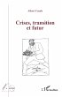 Crises, transition et futur (eBook, PDF) - Bild 1