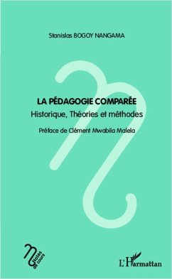 La pédagogie comparée (eBook, PDF) - Bogoy Nangama