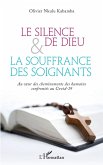 Le silence de Dieu et la souffrance des soignants (eBook, PDF)