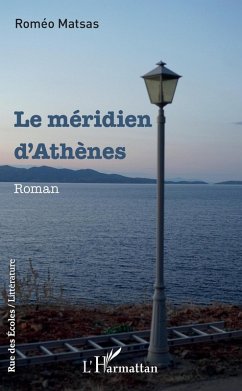 Le méridien d'Athènes (eBook, ePUB) - Matsas