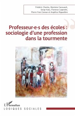 Cover Professeur.e.s des écoles : sociologie d'une profession dans la tourmente (eBook, ePUB)