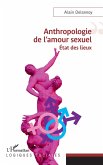 Anthropologie de l'amour sexuel (eBook, ePUB)