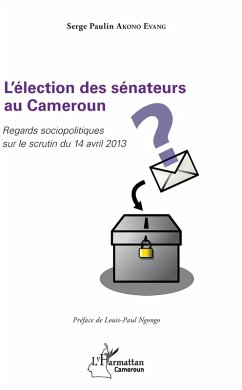 L'élection des sénateurs au Cameroun (eBook, PDF) - Akono Evang