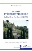 Antibes et le sport militaire (eBook, PDF) Antibes et le sport militaire (eBook, PDF)