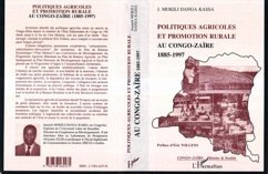 Politiques Agricoles et Promotion Rurale au Congo-Zaire (1885-1997) (eBook, PDF) - Danga Kassa