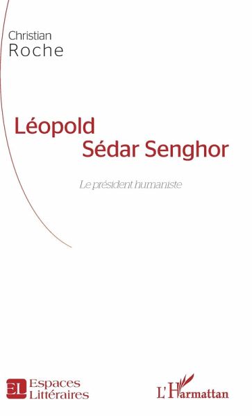 Léopold Sédar Senghor (eBook, ePUB) Léopold Sédar Senghor (eBook, ePUB)