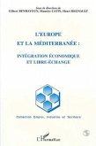 L'Europe et la méditerranée: intégration économique et libre-échange (eBook, PDF)