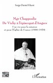 Mgr Chappoulie. De Vichy à l'épiscopat d'Angers (eBook, PDF)