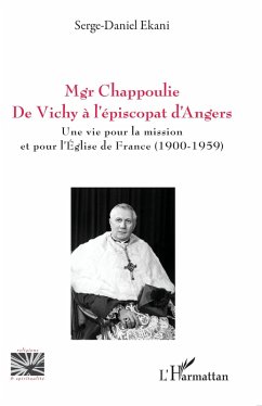 Cover Mgr Chappoulie. De Vichy à l'épiscopat d'Angers (eBook, PDF)