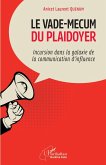 Le vade-mecum du plaidoyer (eBook, PDF) Le vade-mecum du plaidoyer (eBook, PDF)