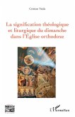 La signification théologique et liturgique du dimanche dans l'Église orthodoxe (eBook, PDF)