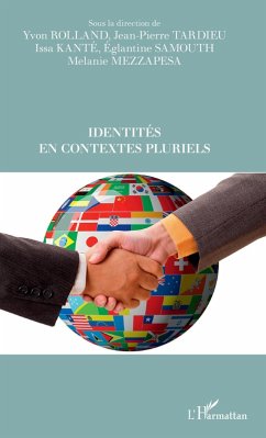 Identités en contextes pluriels (eBook, ePUB) - Tardieu; Kante; Rolland; Samouth; Mezzapesa