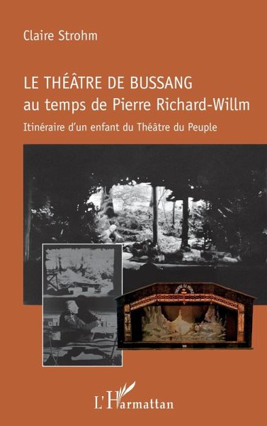 Le théâtre de Bussang au temps de Pierre Richard-Willm (eBook, PDF) Le théâtre de Bussang au temps de Pierre Richard-Willm (eBook, PDF)