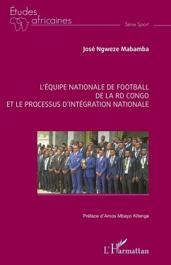Cover L'équipe nationale de football de la RD Congo et le processus d'intégration nationale (eBook, PDF)
