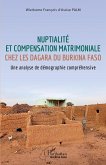 Nuptialité et compensation matrimoniale chez les Dagara du Burkina Faso (eBook, PDF)
