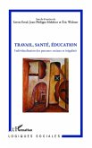 Travail, Santé, Education (eBook, PDF) Travail, Santé, Education (eBook, PDF)