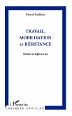 Travail, mobilisation et résistance (eBook, PDF) Travail, mobilisation et résistance (eBook, PDF)