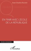 En finir avec l'école de la république (eBook, PDF)